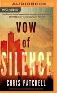 Vow of Silence di Chris Patchell edito da Audible Studios on Brilliance
