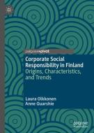 Corporate Social Responsibility in Finland di Laura Olkkonen, Anne Quarshie edito da Springer International Publishing