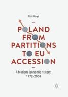 Poland From Partitions To Eu Accession di Piotr Korys edito da Springer Nature Switzerland Ag