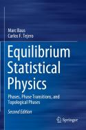 Equilibrium Statistical Physics di Carlos F. Tejero, Marc Baus edito da Springer International Publishing
