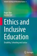 Ethics and Inclusive Education di Gordon Tait, Roger Slee edito da Springer International Publishing