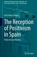 The Reception of Positivism in Spain di José Franco-Chasán edito da Springer International Publishing