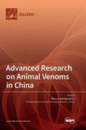 Advanced Research on Animal Venoms in China edito da MDPI AG