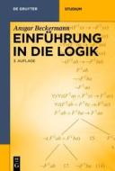Einfuhrung In die Logik di Ansgar Beckermann edito da Walter de Gruyter