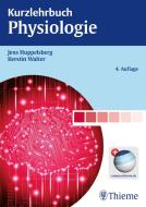 Kurzlehrbuch Physiologie di Jens Huppelsberg, Kerstin Walter edito da Thieme Georg Verlag