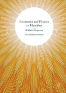 Economics and Finance in Mauritius di Indranarain Ramlall edito da Springer International Publishing