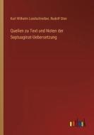 Quellen zu Text und Noten der Septuaginat-Uebersetzung di Karl Wilhelm Landschreiber, Rudolf Stier edito da Outlook Verlag