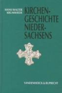 Kirchengeschichte Niedersachsens di Hans-Walter Krumwiede edito da Vandenhoeck + Ruprecht