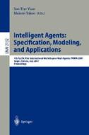 Intelligent Agents: Specification, Modeling, and Application di S. T. Yuan edito da Springer Berlin Heidelberg
