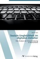 Soziale Ungleichheit im digitalen Zeitalter di Martina Pohl edito da AV Akademikerverlag