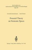 Potential Theory on Harmonic Spaces di Corneliu Constantinescu, Aurel Cornea edito da Springer Berlin Heidelberg