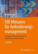 100 Minuten für Anforderungsmanagement di Marcus Grande edito da Springer Fachmedien Wiesbaden