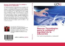 Nuevas Tecnologías para la calidad y equidad de la educación di Lucía Amorós Poveda edito da EAE