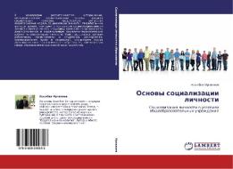 Osnovy Sotsializatsii Lichnosti di Irgaliev Asylbek edito da Lap Lambert Academic Publishing
