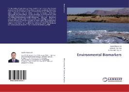 Environmental Biomarkers di Ayad Almamoori, Jasim M. Salman, A. Randall Hughes edito da LAP Lambert Academic Publishing