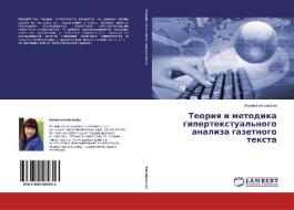 Teoriya i metodika gipertextual'nogo analiza gazetnogo texta di Zhanna Nikiforova edito da LAP Lambert Academic Publishing