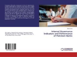 Internal Governance Indicators and Performance of Pakistani Banks di Sitara Karim edito da LAP Lambert Academic Publishing