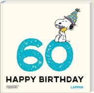 Peanuts Geschenkbuch: Happy Birthday zum 60. Geburtstag di Charles M. Schulz edito da Lappan Verlag