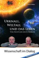 Urknall, Weltall und das Leben di Harald Lesch, Josef M. Gaßner edito da Komplett-Media