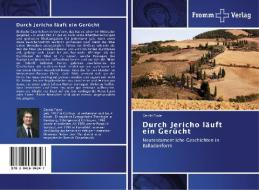 Durch Jericho läuft ein Gerücht di Gerald Flade edito da Fromm Verlag