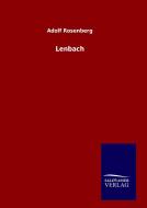 Lenbach di Adolf Rosenberg edito da TP Verone Publishing