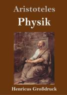 Physik (Großdruck) di Aristoteles edito da Henricus