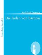 Die Juden von Barnow di Karl Emil Franzos edito da Contumax