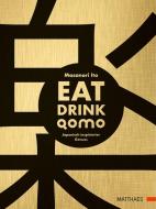 Eat Drink Qomo di Masanori Ito edito da Matthaes Verlag