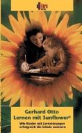 Lernen mit Sunflower di Gerhard Otto edito da Allitera Verlag