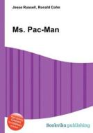 Ms. Pac-man di Jesse Russell, Ronald Cohn edito da Book On Demand Ltd.