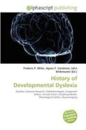 History Of Developmental Dyslexia edito da Alphascript Publishing