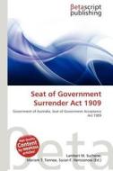 Seat of Government Surrender ACT 1909 edito da Betascript Publishing