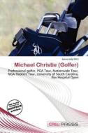 Michael Christie (golfer) edito da Cred Press