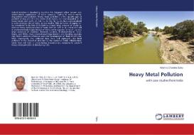 Heavy Metal Pollution di Krishna Chandra Sahu edito da LAP Lambert Academic Publishing