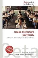 Osaka Prefecture University edito da Betascript Publishing