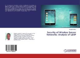 Security of Wireless Sensor Networks: Analysis of LEAP di Benjamin Mbuu edito da LAP Lambert Academic Publishing