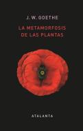 La metamorfosis de las plantas edito da Ediciones Atalanta, S.L.