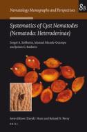 Systematics of Cyst Nematodes (Nematoda: Heteroderinae), Part B di Sergei Subbotin, Mundo-Ocampo, J. Baldwin edito da BRILL ACADEMIC PUB