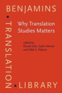 Why Translation Studies Matters edito da John Benjamins Publishing Co