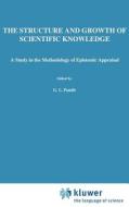 The Structure and Growth of Scientific Knowledge di G. L. Pandit edito da Springer Netherlands
