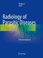 Radiology of Parasitic Diseases edito da Springer