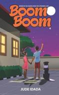 Boom Boom edito da PARK PRAISE PUBN