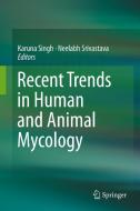 Recent Trends in Human and Animal Mycology edito da SPRINGER NATURE