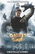 Ghost Ship di Cristelle Comby edito da Independently Published