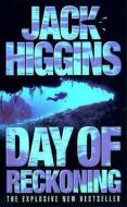 Day Of Reckoning di Jack Higgins edito da Harpercollins Publishers