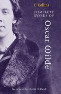 Complete Works of Oscar Wilde di Oscar Wilde edito da HarperCollins Publishers