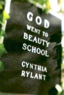 God Went to Beauty School di Cynthia Rylant edito da TEMPEST