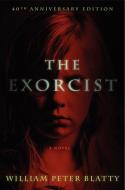 The Exorcist: 40th Anniversary Edition di William Peter Blatty edito da HARPERCOLLINS