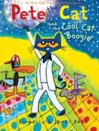 Pete the Cat and the Cool Cat Boogie di James Dean, Kimberly Dean edito da HARPERCOLLINS