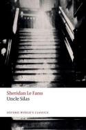 Uncle Silas di Sheridan Le Fanu edito da Oxford University Press